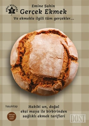 Gerçek Ekmek ve Ekmekle İlgili Tüm Gerçekler